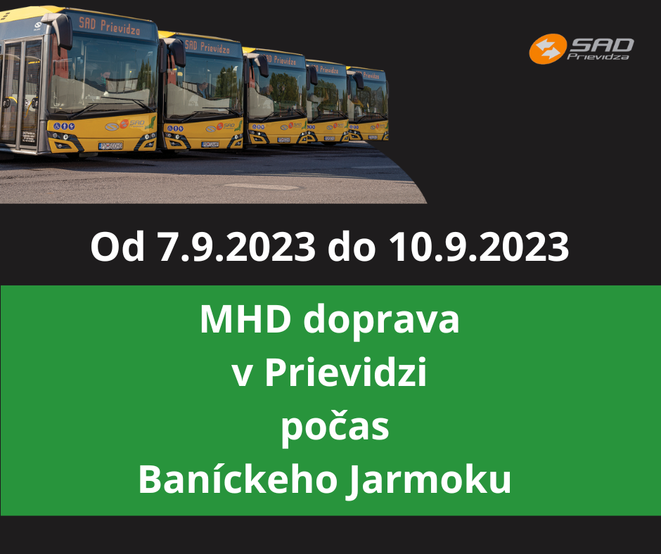 Od 7.9. - 10.9.2023 - MHD v Prievidzi - Banícky Jarmok